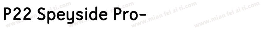 P22 Speyside Pro字体转换